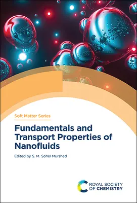 A nanofolyadékok alapjai és transzporttulajdonságai - Fundamentals and Transport Properties of Nanofluids