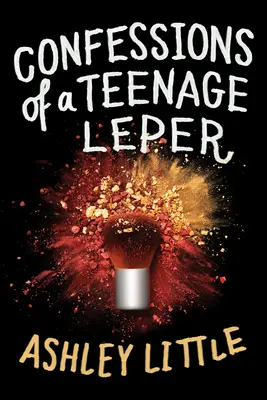 Egy leprás tinédzser vallomásai - Confessions of a Teenage Leper