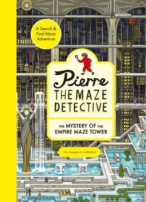 Pierre, az útvesztődetektív: A birodalmi labirintustorony rejtélye - Pierre the Maze Detective: The Mystery of the Empire Maze Tower