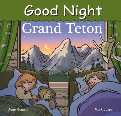 Jó éjt Grand Teton - Good Night Grand Teton