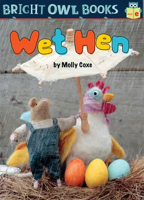 Wet Hen: E rövid magánhangzó - Wet Hen: Short Vowel E