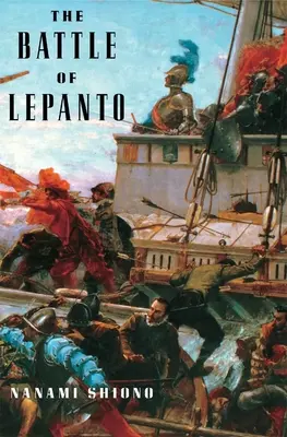 A lepantói csata - The Battle of Lepanto