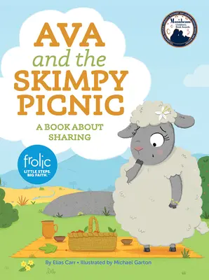 Ava és a szikár piknik: Egy könyv a megosztásról - Ava and the Skimpy Picnic: A Book about Sharing