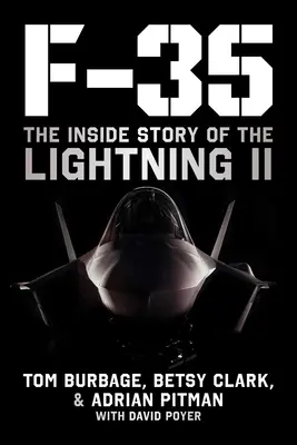 F-35: A Lightning II belső története - F-35: The Inside Story of the Lightning II