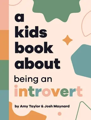 Gyerekkönyv az introvertáltságról - A Kids Book About Being An Introvert