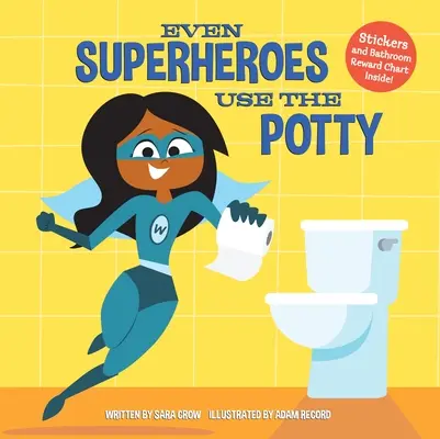 Még a szuperhősök is járnak bilire - Even Superheroes Use the Potty