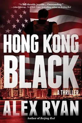 Hong Kong Black - Egy Nick Foley thriller - Hong Kong Black - A Nick Foley Thriller