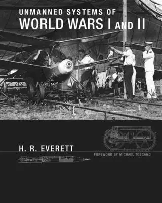 Az I. és II. világháború pilóta nélküli rendszerei - Unmanned Systems of World Wars I and II