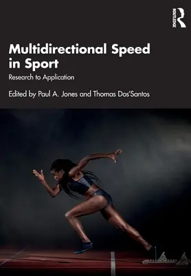 Többirányú sebesség a sportban: A kutatásból az alkalmazásig - Multidirectional Speed in Sport: Research to Application