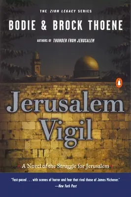 Jeruzsálemi virrasztás: A cionista örökség: Első könyv - Jerusalem Vigil: The Zion Legacy: Book One