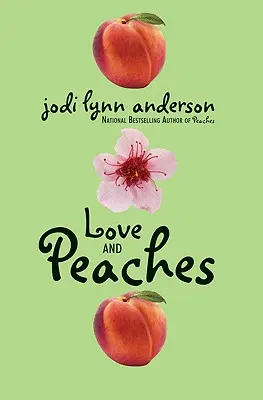 Szerelem és Barack - Love and Peaches