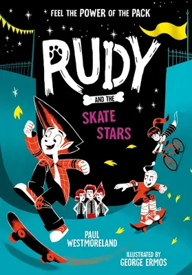 Rudy és a korcsolyacsillagok: Volume 4 - Rudy and the Skate Stars: Volume 4