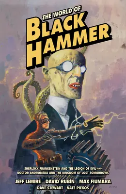 The World of Black Hammer Omnibus 1. kötet - The World of Black Hammer Omnibus Volume 1