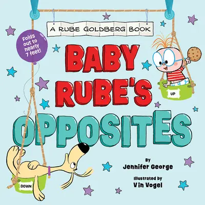 Baby Rube's Opposites (egy Rube Goldberg-könyv) - Baby Rube's Opposites (a Rube Goldberg Book)