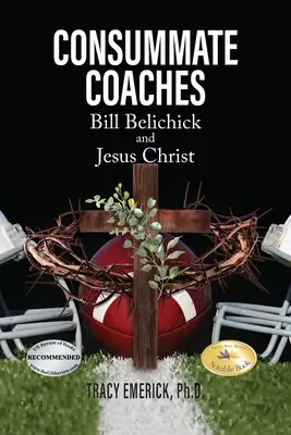 Tökéletes edzők: Bill Belichick és Jézus Krisztus - Consummate Coaches: Bill Belichick and Jesus Christ