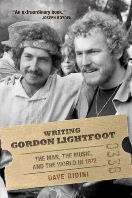 Gordon Lightfoot írása: Az ember, a zene és a világ 1972-ben - Writing Gordon Lightfoot: The Man, the Music, and the World in 1972