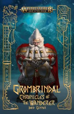 Grombrindal: A vándor krónikái - Grombrindal: Chronicles of the Wanderer