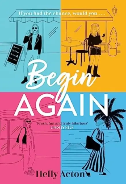 Kezdjük újra - 2023 legmeghatóbb könyve - Begin Again - The most relatable book of 2023