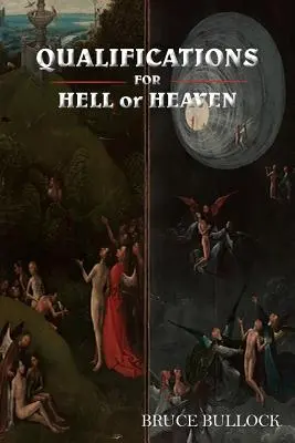 A Pokol vagy a Mennyország képzettségei - QUALIFICATIONS FOR HELL or HEAVEN