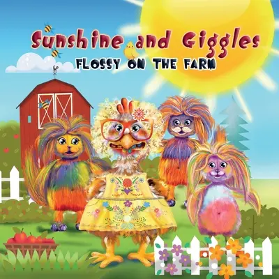 Napsütés és kacagás: Flossy a farmon - Sunshine and Giggles: Flossy on the Farm