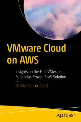 Vmware Cloud on Aws: Betekintés az első Vmware vállalati szinten bevált Saas-megoldásba - Vmware Cloud on Aws: Insights on the First Vmware Enterprise-Proven Saas Solution