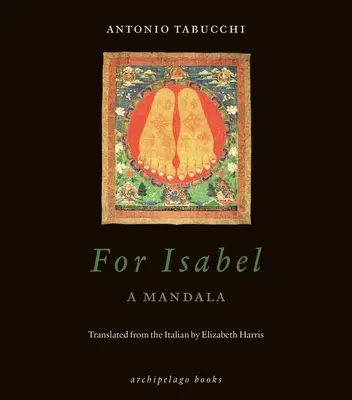 Isabelért: A Mandala - For Isabel: A Mandala