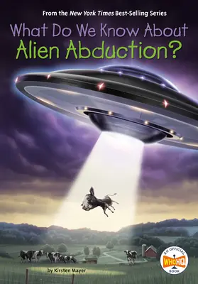 Mit tudunk az idegenek általi elrablásról? - What Do We Know about Alien Abduction?