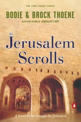 A Jeruzsálemi tekercsek: A Jeruzsálemért folytatott harc regénye - The Jerusalem Scrolls: A Novel of the Struggle for Jerusalem