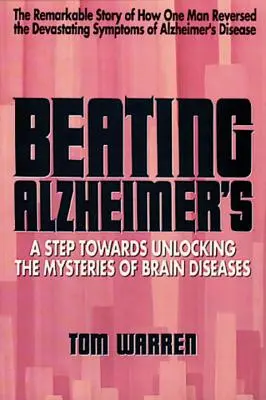 Az Alzheimer-kór legyőzése: Egy lépés az agyi betegségek rejtélyeinek megfejtése felé - Beating Alzheimer's: A Step Towards Unlocking the Mysteries of Brain Diseases