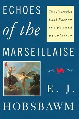 A Marseillaise visszhangjai: Két évszázados visszatekintés a francia forradalomra - Echoes of the Marseillaise: Two Centuries Look Back on the French Revolution