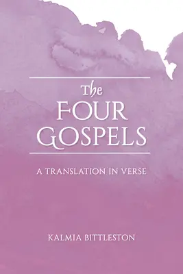 A négy evangélium: Verses fordítás - The Four Gospels: A Translation in Verse