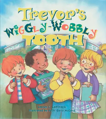 Trevor kacskaringós foga - Trevor's Wiggly-Wobbly Tooth