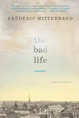 Rossz élet - Egy emlékirat - Bad Life - A Memoir