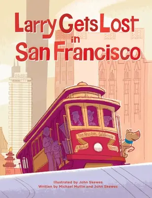 Larry eltéved San Franciscóban - Larry Gets Lost in San Francisco