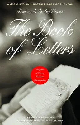 A levelek könyve: A kanadai magánlevelezés 150 éve - The Book of Letters: 150 Years of Private Canadian Correspondence