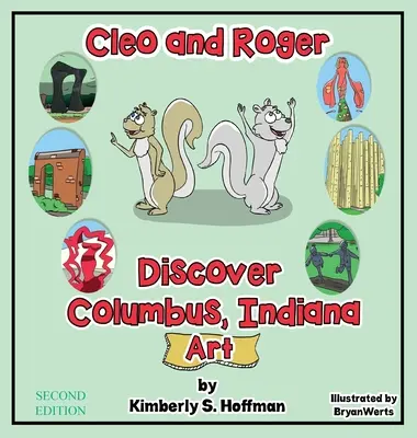 Cleo és Roger felfedezi Columbust, Indianát - Művészet - Cleo and Roger Discover Columbus, Indiana - Art