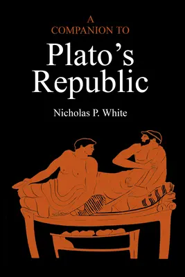 Kísérő Platón Köztársaságához - Companion to Plato's Republic