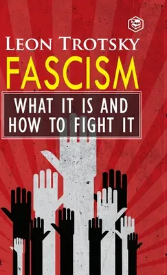 Fasizmus: Mi az és hogyan küzdjünk ellene - Fascism: What It Is and How to Fight It