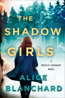 The Shadow Girls: A Natalie Lockhart Novel