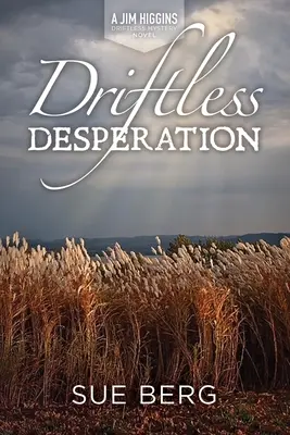 Driftless Desperation