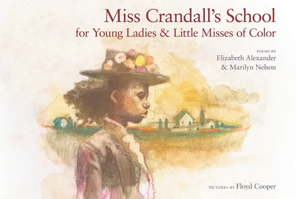 Miss Crandall's School for Young Ladies & Little Misses of Color (Miss Crandall iskolája színesbőrű kisasszonyok számára) - Miss Crandall's School for Young Ladies & Little Misses of Color