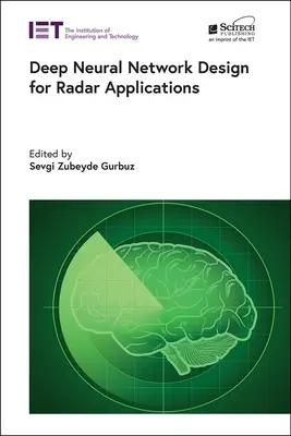 Mély neurális hálózat tervezése radaralkalmazásokhoz - Deep Neural Network Design for Radar Applications