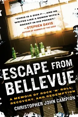 Menekülés Bellevue-ból: Emlékiratok a rock 'n' rollról, a felépülésről és a megváltásról - Escape from Bellevue: A Memoir of Rock 'n' Roll, Recovery, and Redemption