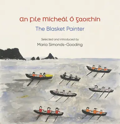 An File (a költő): Mchel Gaoithn, a Blasket Festő - An File (the Poet): Mchel  Gaoithn, the Blasket Painter