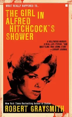 A lány Alfred Hitchcock zuhanyzójában - The Girl in Alfred Hitchcock's Shower