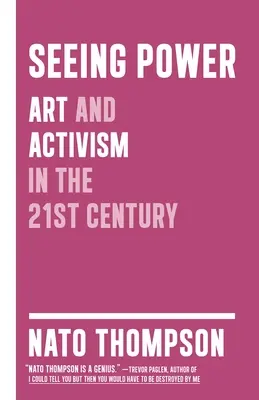 A hatalom látása - Művészet és aktivizmus a XXI. században - Seeing Power - Art and Activism in the Twenty-first Century