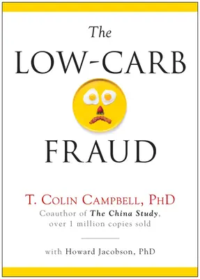 Az alacsony szénhidráttartalmú csalás - The Low-Carb Fraud