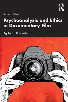 Pszichoanalízis és etika a dokumentumfilmben - Psychoanalysis and Ethics in Documentary Film