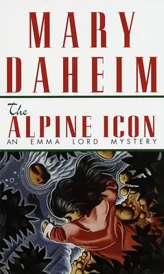 Az alpesi ikon: Egy Emma Lord-rejtély - The Alpine Icon: An Emma Lord Mystery