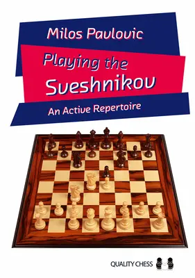 A Szvesnyikov játéka - Aktív repertoár - Playing the Sveshnikov - An Active Repertoire